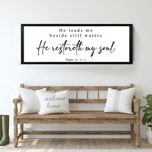 Load image into Gallery viewer, He Leads Me Beside Still Waters Christian Sign