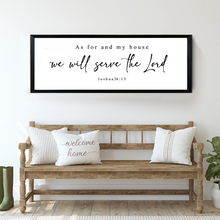 Load image into Gallery viewer, As For Me and My House We Will Serve the Lord Sign