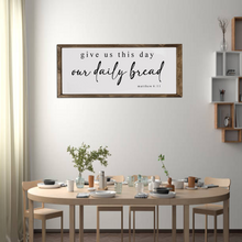 Load image into Gallery viewer, Give Us This Day, Our Daily Bread Farmhouse Wood Framed Sign