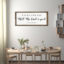 Load image into Gallery viewer, Taste and See That the Lord Sign