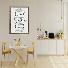 Load image into Gallery viewer, They Broke Bread In Their Homes Sign