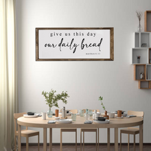 Load image into Gallery viewer, Give Us This Day, Our Daily Bread Farmhouse Wood Framed Sign
