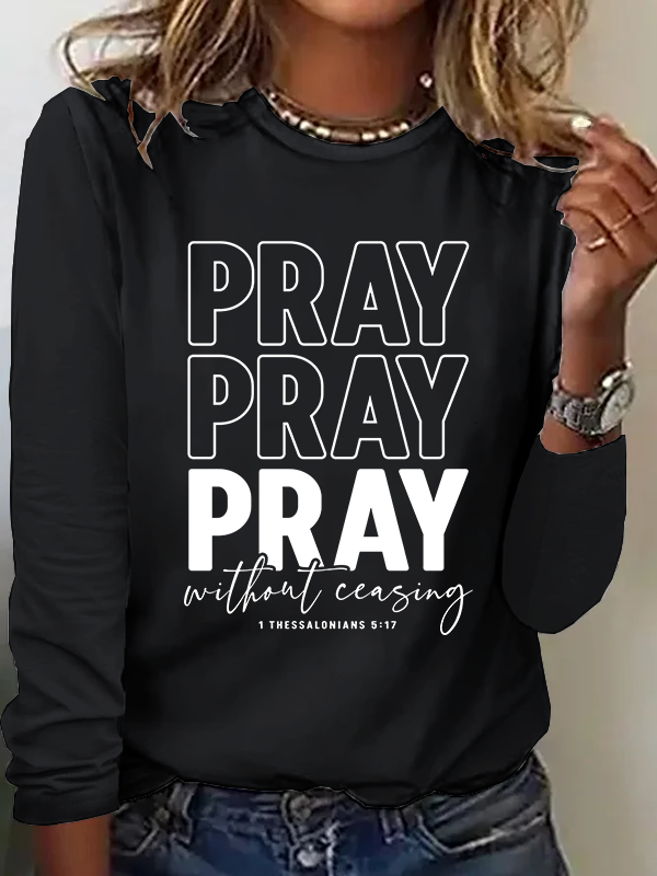 Pray Pray Pray without Ceasing Tee